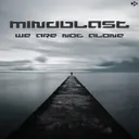 We Are Not Alone - Max R. Remix by Mindblast, Max R. - Hardstyle cover art