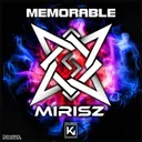 Memorable by Mirisz - Hardstyle cover art