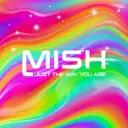 Just The Way You Are by Mish - Rawstyle cover art