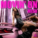 MOVIN' ON by Mish - Rawstyle cover art