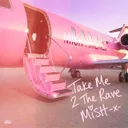 TAKE ME 2 THE RAVE by Mish - Rawstyle cover art
