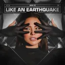 Like An Earthquake by Miss K8 - Hardcore cover art