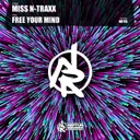 Free Your Mind by Miss N-Traxx - Hardstyle cover art