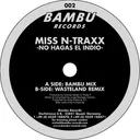 No hagas el indio (Bambu Radio Edit) by Miss N-Traxx - Hardstyle cover art