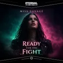Ready For The Fight - Extended by Miss Savage, Eternal Records - Hardstyle cover art
