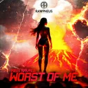 Worst of Me by Miss Savage - Hardstyle cover art