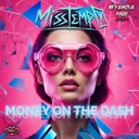 Money On The Dash by Miss Tempo - Uptempo cover art