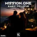 Easy To Love by Mission One - Hardstyle cover art
