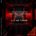 I'll Be There by Mission One, Leo Hunter - Hardstyle cover art