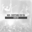 Everything For You - 2018 Edit by MKN - Hardstyle cover art