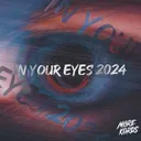 In Your Eyes 2024 by More Kords - Hardstyle cover art