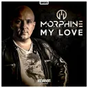 My Love by Morphine - Hardstyle cover art
