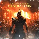 Gladiators by Mozhart, Alphachoice - Hardstyle cover art
