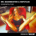 Dosenpolitur by Mr. Bassmeister, RSPCTLSS - Frenchcore cover art
