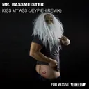 Kiss My Ass - Jeypieh Remix by Mr. Bassmeister, Jeypieh - Frenchcore cover art
