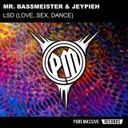 Lsd (Love, Sex, Dance) - Extended Mix by Mr. Bassmeister, Jeypieh - Frenchcore cover art