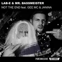 Not the End by Mr. Bassmeister, Lab-E, Gee Mc, Janina - Frenchcore cover art