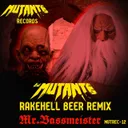 Rakehell Beer - Mr. Bassmeister Remix by Mr. Bassmeister, DJ Mutante - Frenchcore cover art
