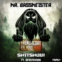 Shitshow by Mr. Bassmeister, Sedutchion - Frenchcore cover art