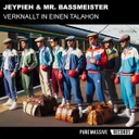Verknallt in einen Talahon by Mr. Bassmeister, Jeypieh - Frenchcore cover art