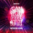 Can You Feel It?! by Mutilator, Fraw - Rawstyle cover art