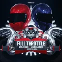 Full Throttle (Official Gearbox Full Throttle Anthem) by Mutilator, So Juice, Sovereign King - Rawstyle cover art
