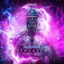 Violated - Thyron Remix by Mutilator, Thyron - Rawstyle cover art
