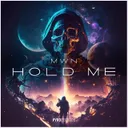 Hold Me by MWN - Hardstyle cover art
