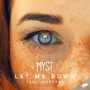 Let Me Down by MYST, Disarray - Hardstyle cover art