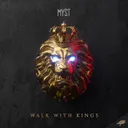 Walk With Kings by MYST - Hardstyle cover art