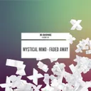 Faded Away by Mystical Mind - Euphoric Hardstyle cover art
