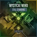 Still Standing - Radio Edit by Mystical Mind - Euphoric Hardstyle cover art