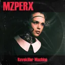 Ravekiller Machine by Mzperx - Hard Techno cover art
