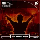 Feel It All by N-Expected - Hardstyle cover art