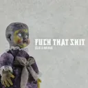 FUCK THAT SHIT by NØVAR, JALO - Hard Techno cover art