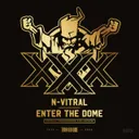 Enter The Dome - Official Thunderdome 2022 Anthem by N-Vitral - Hardcore cover art