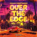 Over The Edge by Namara, Heavy Damage - Hardcore cover art