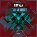 Take Me Down - Original Mix by Navras - Hardstyle cover art