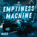 The Emptiness Machine by NAXX - Hardstyle cover art