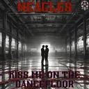 Kiss Me on the Dancefloor by Neagles - Hard Techno cover art