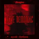RAVE DEMONIAC by Neagles - Hard Techno cover art