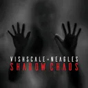 Shadow Chaos by Neagles, Vishscale - Hard Techno cover art