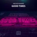 Good Times by Necroformers - Euphoric Hardstyle cover art