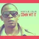 Comin Wit It by Nefarious - Uptempo cover art