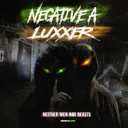 Neither Men Nor Beasts by Negative A, Luxxer - Hardcore cover art