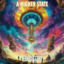 A Higher State by Neolux - Euphoric Hardstyle cover art