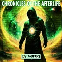 Chronicles of the Afterlife by Neolux - Euphoric Hardstyle cover art