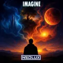Imagine by Neolux - Euphoric Hardstyle cover art