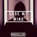 Lose My Mind by Neolux - Euphoric Hardstyle cover art