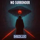 No Surrender by Neolux - Euphoric Hardstyle cover art